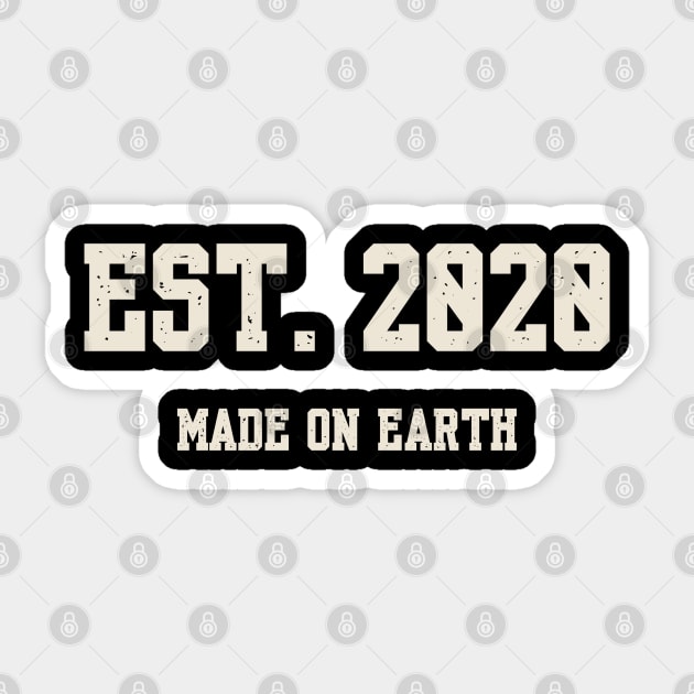 Est. 2020 – Made on Earth by Humans Sticker by Stylecombinator